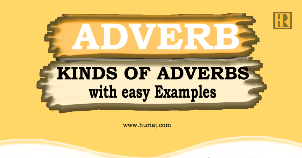 Adverb | Kinds of Adverbs with easy Examples