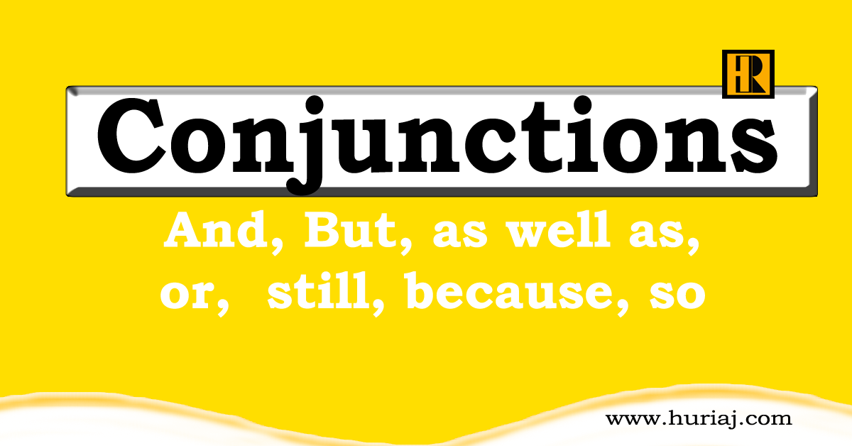 Conjunction - List of conjunctions with Meanings and easy Examples